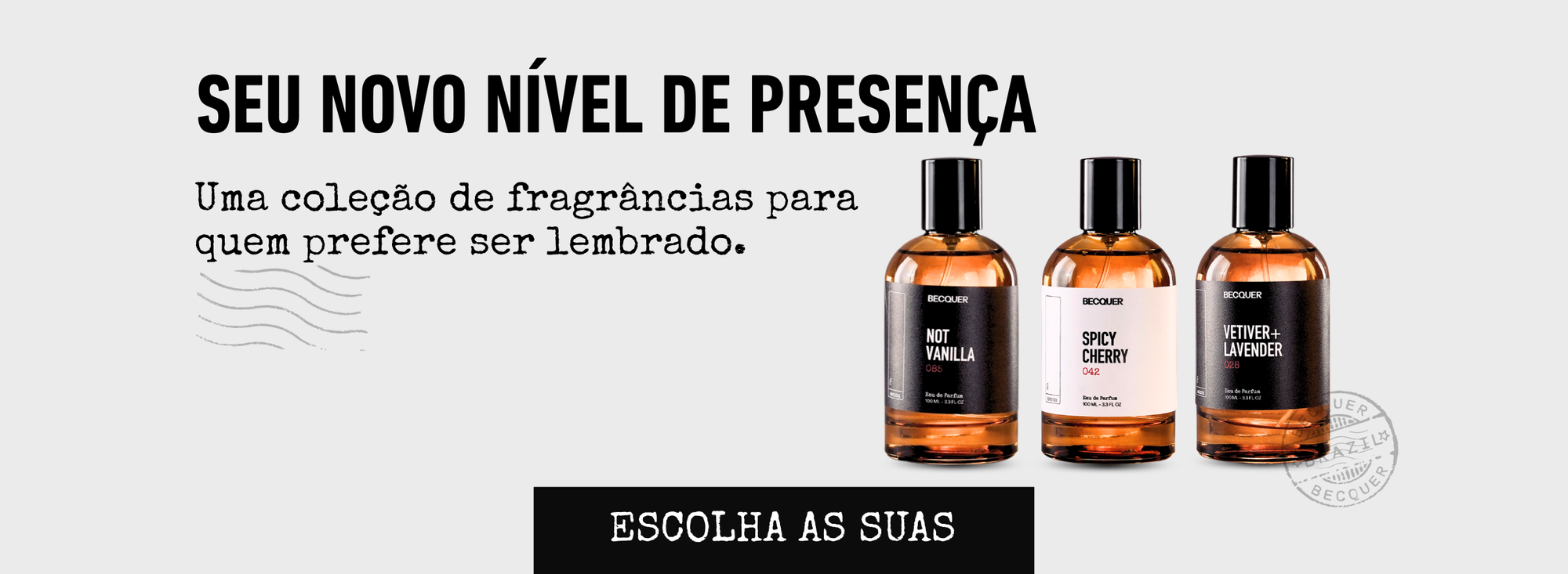 Eau de parfum Becqure - Uma colecao para quem prefere ser lembrado.