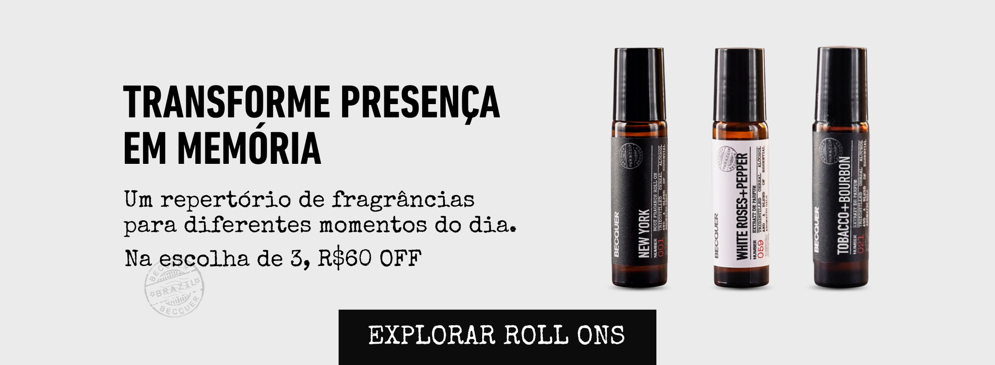 Promocao roll ons - Escolha 3, ganhe R$60 OFF